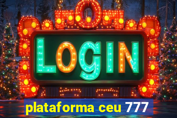 plataforma ceu 777